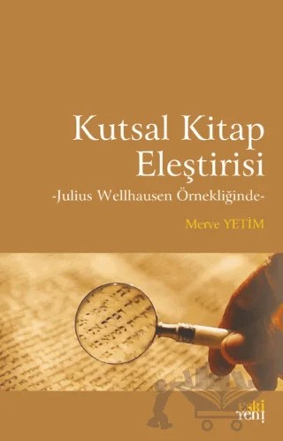 Kutsal Kitap Eleştirisi – Merve Yetim – Eski Yeni Yayınları kitap kapağı