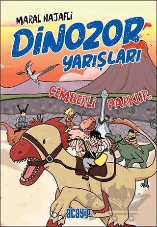 Çemberli Parkur - Dinozor Yarışları – Maral Najafli – Acayip Kitaplar kitap kapağı
