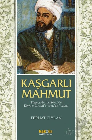 Kaşgarlı Mahmut – Ferhat Ciylan – Kaknüs Yayınları kitap kapağı