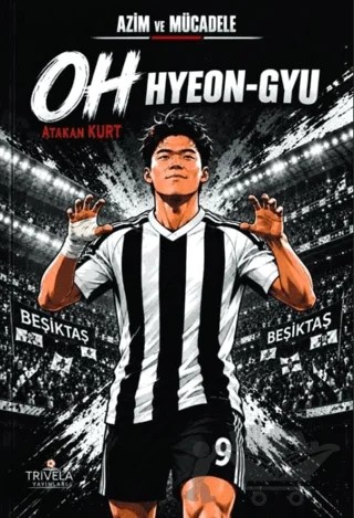 Azim ve Mücadele Oh Hyeon-Gyu – Atakan Kurt – Trivela Yayınları kitap kapağı