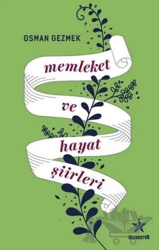 Memleket ve Hayat Şiirleri – Osman Gezmek – Kozmostar Yayınevi kitap kapağı