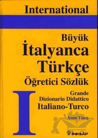 Büyük İtalyanca-Türkçe Büyük Öğretici Sözlük Cilt: 1 – Asım Tanış – İnkılap Kitabevi kitap kapağı