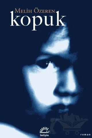 Kopuk – Melih Özeren – İletişim Yayınevi kitap kapağı