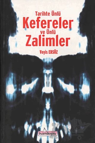 Tarihte Ünlü Kefereler ve Ünlü Zalimler – Veyis Ersöz – Kardelen Yayınları kitap kapağı