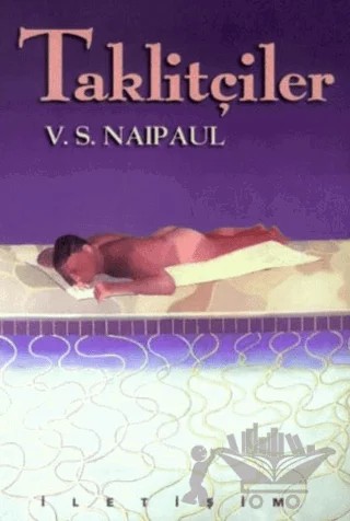 Taklitçiler – V. S. Naipaul – İletişim Yayınevi kitap kapağı