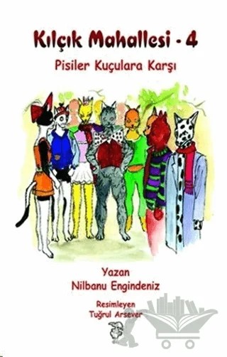 Kılçık Mahallesi 4 - Pisi’ler Kuçulara Karşı – Nilbanu Engindeniz – Sis Yayıncılık kitap kapağı
