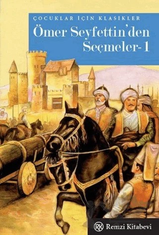 Ömer Seyfettin’den Seçmeler-1 – Ömer Seyfettin – Remzi Kitabevi kitap kapağı