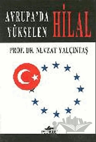 Avrupa’da Yükselen Hilal – Nevzat Yalçıntaş – Pegasus Yayınları kitap kapağı