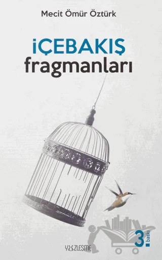 İçebakış Fragmanları – Mecit Ömür Öztürk – Yüzleşme Yayınları kitap kapağı