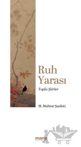 Ruh Yarası – Muhammed Muhtar Şankıti – Mana Yayınları kitap kapağı