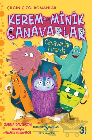 Kerem ile Minik Canavarlar - Canavarlar Firarda – Zanna Davidson – İş Bankası Kültür Yayınları kitap kapağı