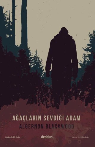 Ağaçların Sevdiği Adam – Algernon Blackwood – Dedalus Kitap kitap kapağı