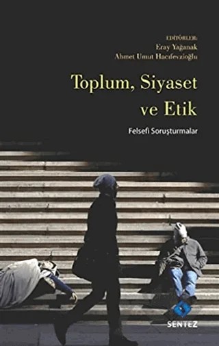 Toplum Siyaset ve Etik – Kolektif – Sentez Yayınları kitap kapağı
