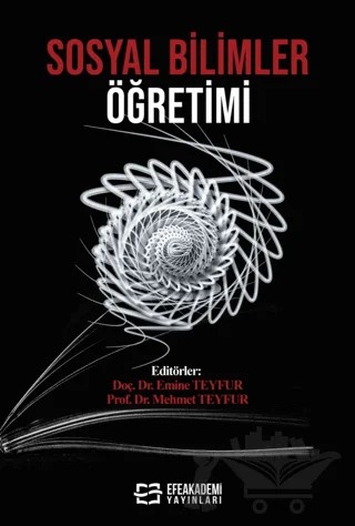 Sosyal Bilimler Öğretimi – Emine Teyfur, Mehmet Teyfur – Efe Akademi Yayınları kitap kapağı