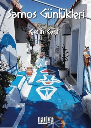 Samos Günlükleri – Çetin Kent – Naviga Yayınları kitap kapağı