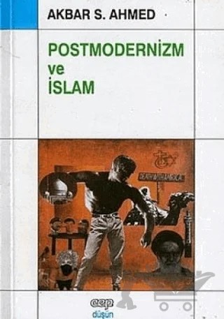 Postmodernizm ve İslam – Akbar Ahmed – Cep Kitapları kitap kapağı