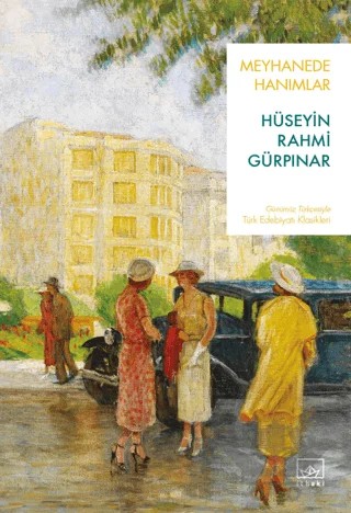 Meyhanede Hanımlar – Hüseyin Rahmi Gürpınar – İthaki Yayınları kitap kapağı