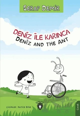 Deniz ile Karınca / Deniz and the Ant – Serap Demir – Dorlion Yayınları kitap kapağı
