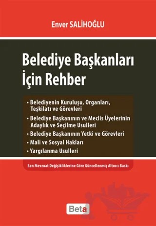 Belediye Başkanları İçin Rehber – Enver Salihoğlu – Beta Yayınevi kitap kapağı