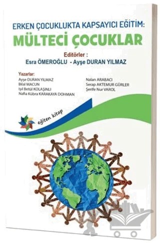 Erken Çocuklukta Kapsayıcı Eğitim: Mülteci Çocuklar – Kolektif – Eğiten Kitap kitap kapağı