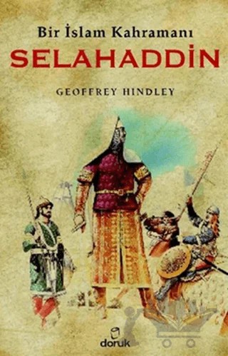 Bir İslam Kahramanı Selahaddin – Geoffrey Hindley – Doruk Yayınları kitap kapağı