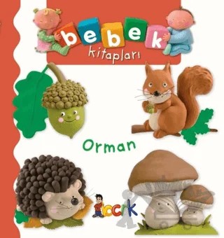 Orman - Bebek Kitapları – Emilie Beaumont, Nathalie Belineau – Bıcırık Yayınları kitap kapağı