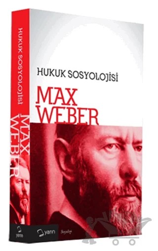 Hukuk Sosyolojisi – Max Weber – Yarın Yayınları kitap kapağı