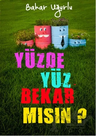 Yüzde Yüz Bekar Mısın? – Bahar Uğurlu – Serüven Yayınevi kitap kapağı