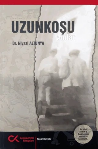 Uzunkoşu - Anılar – Niyazi Altunya – Cumhuriyet Kitapları kitap kapağı