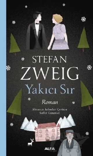 Yakıcı Sır – Stefan Zweıg – Alfa Yayınları kitap kapağı