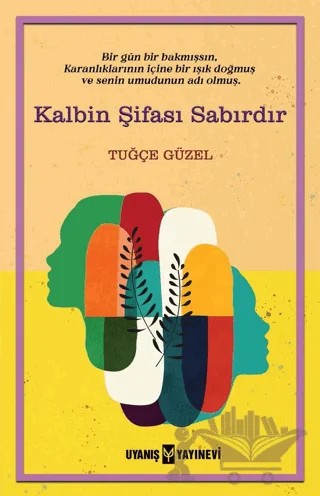Kalbin Şifası Sabırdır – Tuğçe Güzel – Uyanış Yayınevi kitap kapağı