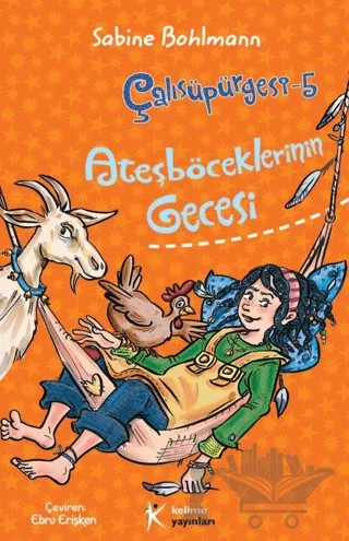 Çalısüpürgesi 5 - Ateşböceklerinin Gecesi – Sabine Bohlmann – Kelime Yayınları kitap kapağı