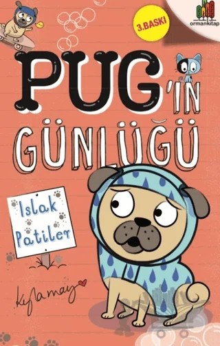Pug’ın Günlüğü: Islak Patiler – Kyla May – Orman Kitap kitap kapağı