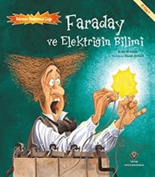 Faraday ve Elektriğin Bilimi - Bilimin Patlama Çağı – Brian Williamson – TÜBİTAK Yayınları kitap kapağı