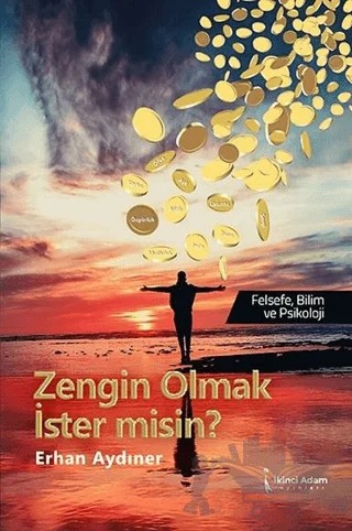Zengin Olmak İster Misin? – Erhan Aydıner – İkinci Adam Yayınları kitap kapağı