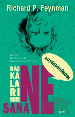 Başkalarının Ne Düşündüğünden Sana Ne – Richard P. Feynman – Alfa Yayınları kitap kapağı