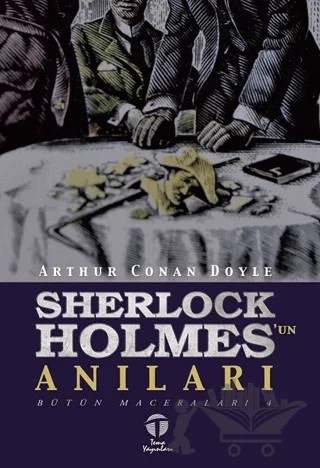 Sherlock Holmes'un Anıları - Bütün Maceraları 4 – Sir Arthur Conan Doyle – Tema Yayınları kitap kapağı