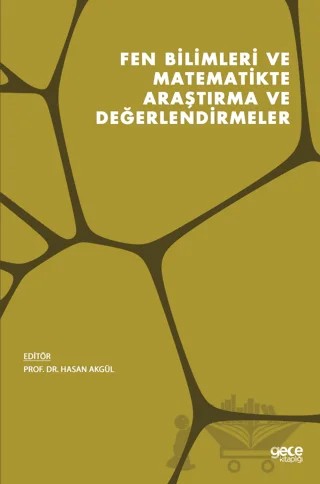 Fen Bilimleri ve Matematikte Araştırma ve Değerlendirmeler – Hasan Akgül – Gece Kitaplığı kitap kapağı