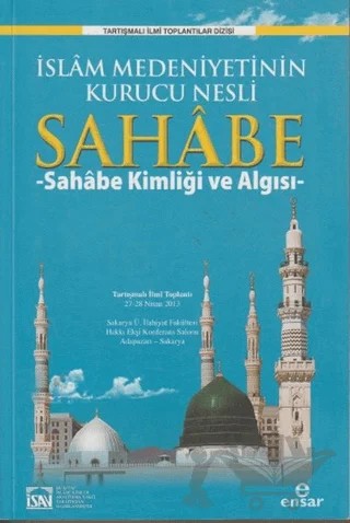 İslam Medeniyetinin Kurucu Nesli Sahabe 1 – Abdullah Aydınlı – Ensar Neşriyat kitap kapağı