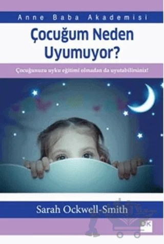 Çocuğum Neden Uyumuyor? – Sarah Ockwell-Smith – Doğan Kitap kitap kapağı