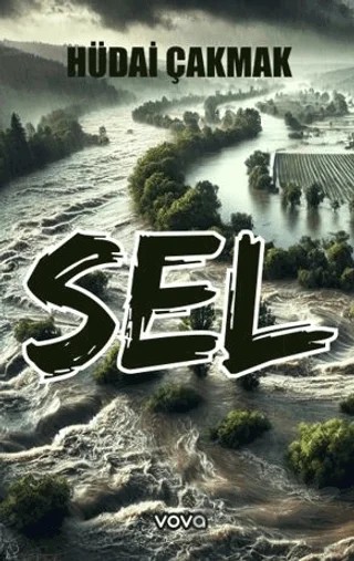 Sel – Hüdai Çakmak – Vova Yayınları kitap kapağı