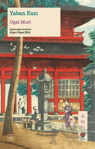 Yaban Kazı – Ogai Mori – İthaki Yayınları kitap kapağı