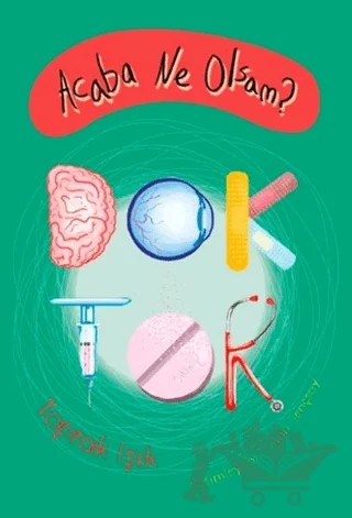 Acaba Ne Olsam? Doktor – Toprak Işık – Tudem Yayınları kitap kapağı