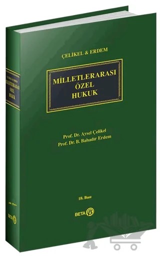 Milletlerarası Özel Hukuk – Aysel Çelikel, Bahadır Erdem – Beta Yayınevi kitap kapağı