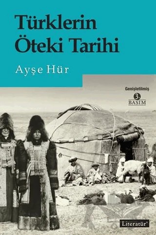 Türklerin Öteki Tarihi – Ayşe Hür – Literatür Yayıncılık kitap kapağı