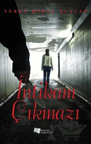 İntikam Çıkmazı – Türkü Miray Öcalan – Karina Yayınevi kitap kapağı