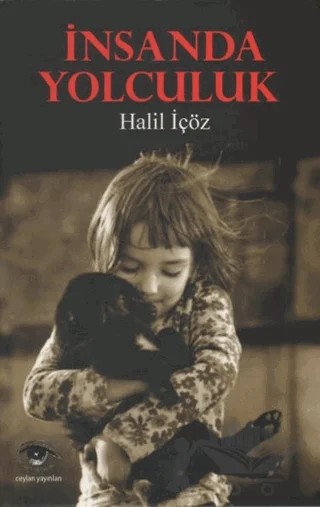 İnsanda Yolculuk – Halil İçöz – Ceylan Yayınları kitap kapağı
