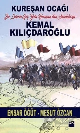 Kemal Kılıçdaroğlu / Kureşan Ocağı – Ensar Öğüt, Mesut Özcan – Doğan Kitap kitap kapağı
