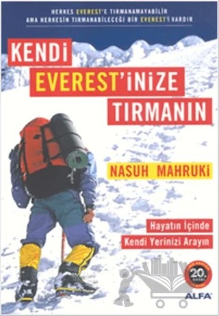 Kendi Everest’inize Tırmanın – Nasuh Mahruki – Alfa Yayınları kitap kapağı
