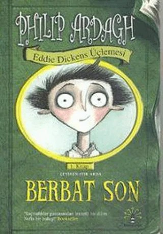 Berbat Son – Philip Ardagh – Büyülü Fener Yayınları kitap kapağı